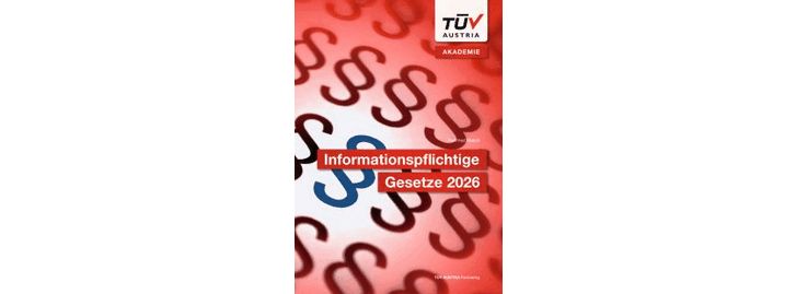 csm_Buch-Informationspflichtige-Gesetze-2026-TUEV-AUSTRIA_219x309_c7d076ab68_ba4f3e6d409c9aa8ce42de86c4eb0869.jpg